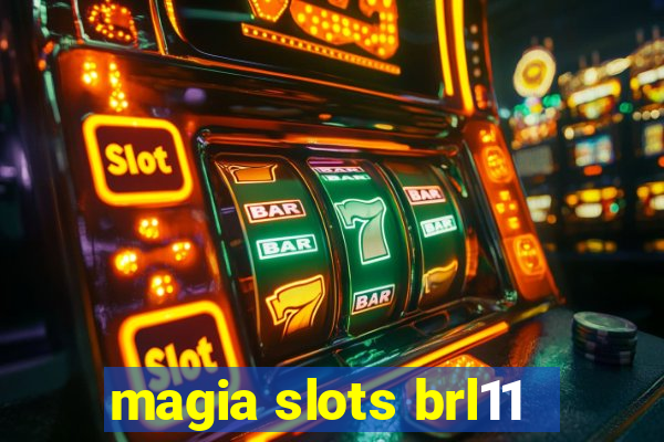 magia slots brl11